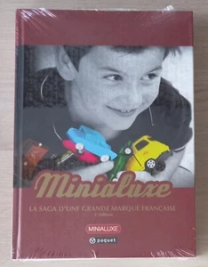 MINIALUXE LA SAGA D'UNE GRANDE MARQUE FRANCAISE 386 pages 2ème édition 2014 - Foto 1 di 4