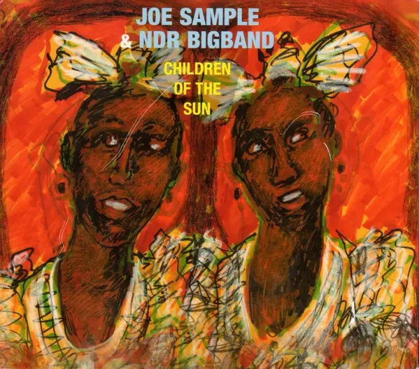 CD Joe Sample & The NDR Big Band Children Of The Sun DIGIPAK P.R.A. Records - Bild 1 von 1