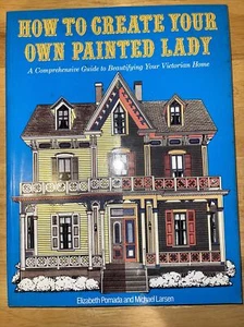 How to Create Your Own Painted Lady Comprehensive Guide to Beautifying Your Home - Picture 1 of 6