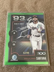 2025 Bowman Chrome Paulino Santana Green /99 #btp-93 Top 100 Texas Rangers - Picture 1 of 2