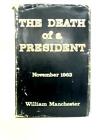 The Death of a President - Nov 20 - Nov 2 (William Manchester - 1968) (ID:44916)