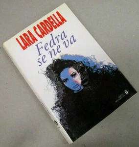 "FEDRA SE NE VA" - Lara Cardella - Oscar Narrativa Mondadori - 1^ Ed. - 1992 - Picture 1 of 1