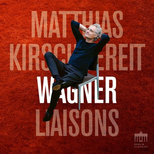 Matthias Kirschnereit - Wagner Liaisons [New CD] — 第 1/1 张图片