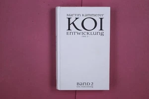 294275 Martin Kammerer KOI ENTWICKLUNG KYK Publishing Teil 2 HC - Bild 1 von 2