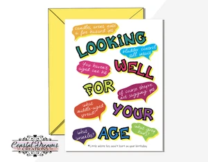 Divertida tarjeta de cumpleaños feliz ""Looking well for your age.."" what arrugas, canas cabellos - Imagen 1 de 3