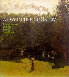 A Day in the Country - Impressionism and the French Landscape - Softcover1986 - Imagen 1 de 1