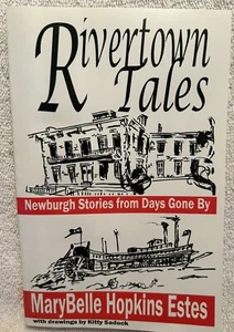 Vtg. Book Rivertown Tales, Collection Of Newburgh IN Stories, Signed By Author - Picture 1 of 11