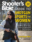 Shooter's Bible Guide to Shotgun Sports for Women: A Comprehensive Guide to