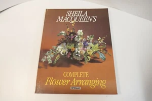 Complete Flower Arranging Shelia Macqueen Papermac Paperback - Imagen 1 de 4