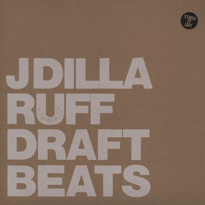 J Dilla - Ruff Draft Beats / Instrumentals Ful (Vinyl LP - 2012 - US - Original) - Bild 1 von 2