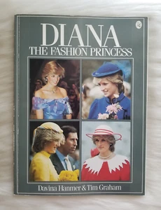 DIANA THE FASHION PRINCESS SOFTCOVER DAVINA HANMER & TIM GRAHAM VINTAGE - Imagen 1 de 14