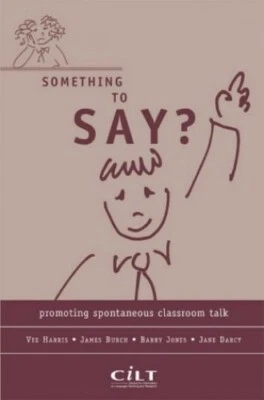 Something to Say?: Promoting Spontaneous Classroom T... by Darcy, Jane Paperback - Image 1 of 2