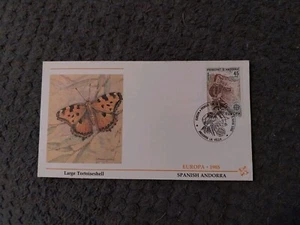SPANNISH ANDORRA 01 FIRST DAY COVER 1985 EUROPA BUTTERFLIES - LARGE TORTOISEHELL - Picture 1 of 2