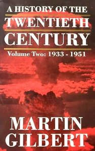 A History of the Twentieth Century Volume Two 1933-1951 Martin Gilbert WW1 WWII - Picture 1 of 1