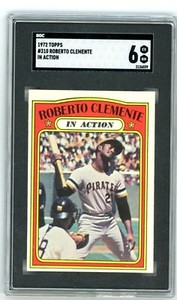 1972 Topps ROBERTO CLEMENTE In Action Pirates #310 SGC 6 EX/NM Condition!