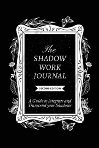 Shaheen The Shadow Work Journal, Second Edition (Paperback)