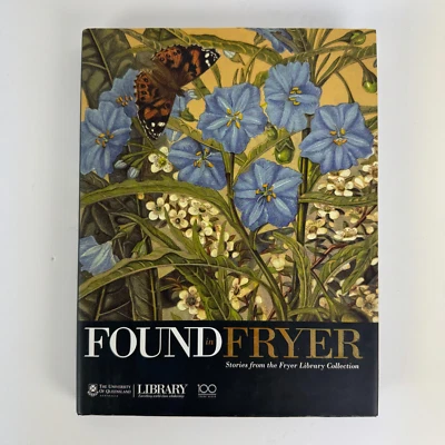 Found in Fryer: Stories From the Fryer Library Collection 2010 Hard Cover - Image 1 of 4