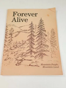 1978 Forever Alive Mountain People Mt Land Appalachian St University Book  - Picture 1 of 13