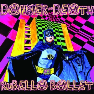 Rubella Ballet Danger of Death (Vinyl) 12" Album (UK IMPORT) - Picture 1 of 1