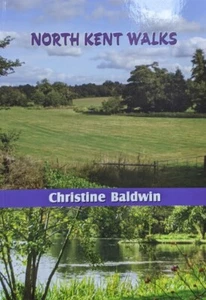 North Kent Walks - Christine Baldwin *FREE P&P* - Picture 1 of 1