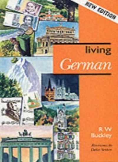 Living German By R W Buckley, John Langran, Delia s**ton - Image 1 of 1
