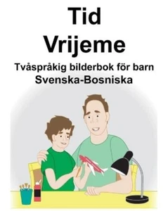 Richard Carlson Svenska-Bosniska Tid/Vrijeme Tvåspråkig bilderbok  (Tapa blanda) - Imagen 1 de 1