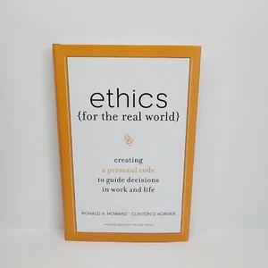 Ethics for the Real World : Creating a Personal Code to Guide Decisions, HC/DJ - Picture 1 of 7