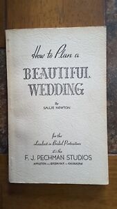 How To Plan A Beautiful Wedding, 1958 Sallie Newton Wedding Guide