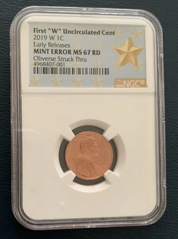 First “W” Uncirculated Cent 2019 W 1C Mint Error MS 67 RD Early Release Cover