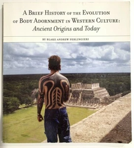 A Brief History of the Evolution of Body Adornment Blake Perlingieri Piercing - Imagen 1 de 12