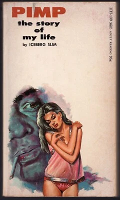 Pimp The Story Of My Life By Iceberg Slim Vintage Sleaze Paperback Holloway 1969 - Image 1 of 3