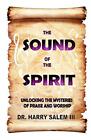 The Sound Of The Spirit:   Unlocking The Myster. Salem<|