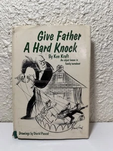 Give Father A Hard Knock by Ken Kraft, 1962, 1st Ed. Doubleday, HC~DJ, PO~VG+ - Foto 1 di 6