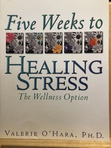 Five Weeks To Healing Stress Valerie O’Hara PB Book - Picture 1 of 1