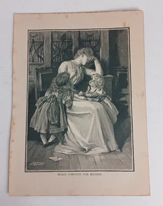 1891 Art Print Fireside Fancies Book Illustration "Ready Sympathy For Mother" - Bild 1 von 3