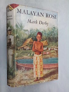 Mark Derby.malayan ROSE.1ST/1 H/B 1951 Selten, Malaya Thriller, Autor 1ST Buch