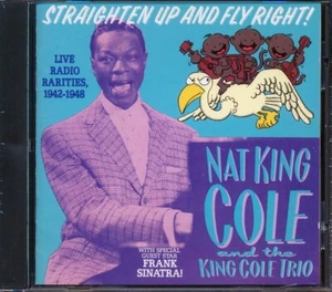 CD Nat King Cole Trio, Frank Sinatra - Straighten Up And Fly Right! - Picture 1 of 2