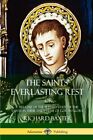 The Saints Everlasting Rest Or A Treatise Of The Blessed State Of The Sain