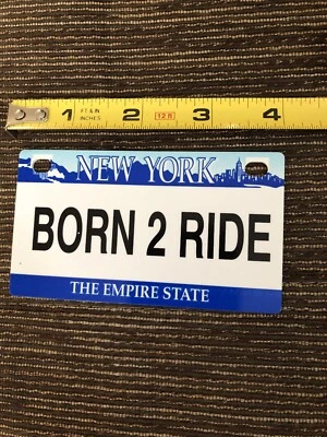 New NY New York “ Born 2 Ride ” Novelty Plastic Novelty Mini License Plate Tag - Image 1 of 3