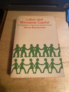 Braverman: Labor & Monopoly Capital: The Degradation of Work in the 20th Century - Imagen 1 de 1
