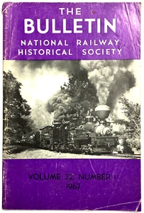 The Bulletin, National Railway Historical Society - 1967 Vol. 32, Nr. 1 - Bild 1 von 3
