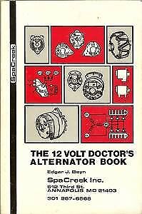 THE TWELVE VOLT DOCTOR'S ALTERNATOR BOOK - Hardcover *Excellent Condition*