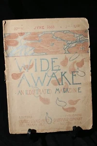 JUNE 1888 "WIDE AWAKE" AN ILLUSTRATED MAGAZINE~PRINTED IN BOSTON - Picture 1 of 11