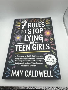 The 7 Rules To Stop Lying For Teen Girls: A Teenager's Guide In Hardcover New - Picture 1 of 5