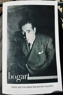 BOGART by A M Sperber & Eric Lax 1997 UNCORRECTED PROOF With RARE 3 X 5 PHOTOS! - Image 1 of 4