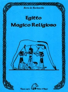 EGITTO MAGICO RELIGIOSO de Rachewiltz Egittologia 4°ediz. TERRA di MEZZO 2014 - Imagen 1 de 1