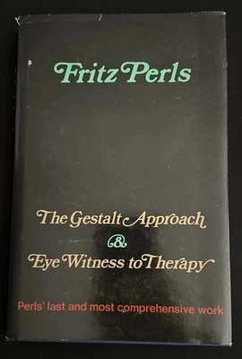 Fritz Perls / The Gestalt Approach and Eye Witness to Therapy 1973 1st Edition - Image 1 of 4