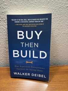 Buy Then Build: How Acquisition Entrepreneurs Outsmart The Startup Game - Picture 1 of 3