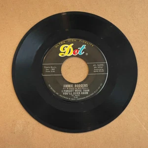 JIMMIE RODGERS I FORGOT MORE THAN YOU'LL EVER KNOW/THE WORLD I USED DOT 45 16595 - Picture 1 of 2