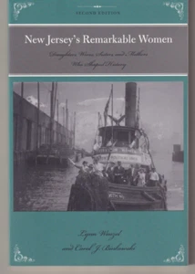 NEW JERSEY'S REMARKABLE WOMEN: By Lynn Wenzel & Carol Binkowski (2016 TPB){Z1} - Picture 1 of 2